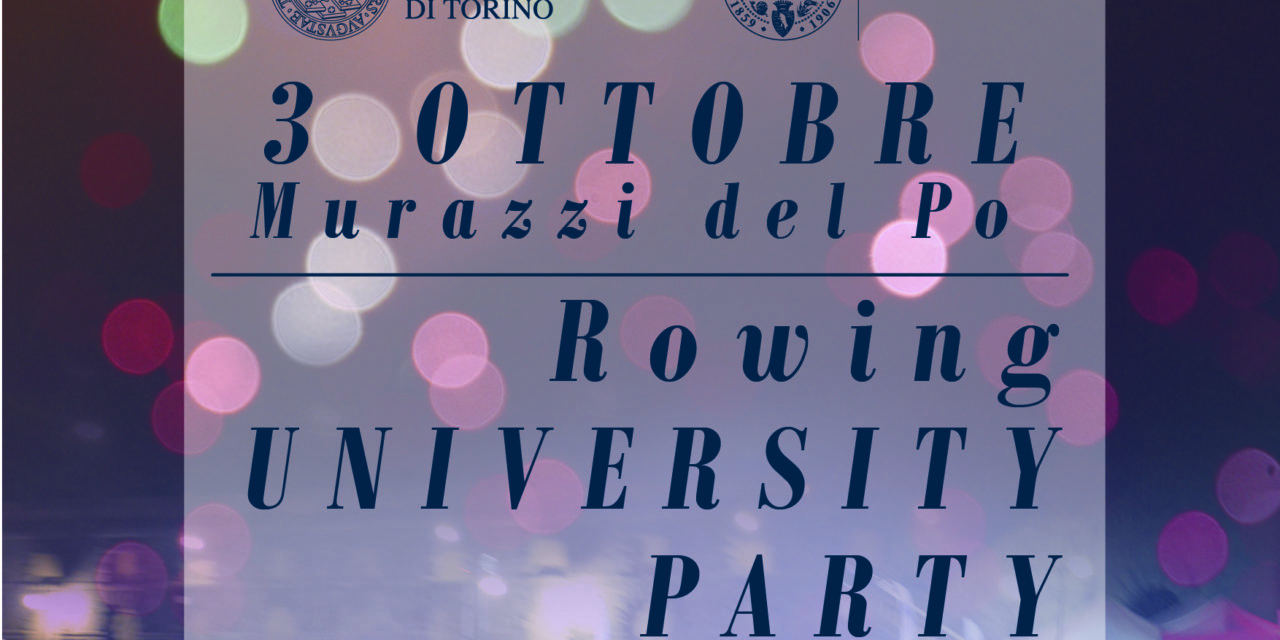 XVIII Rowing Regatta – Sfida a colpi di remo tra Università degli Studi di Torino e il Politecnico di Torino