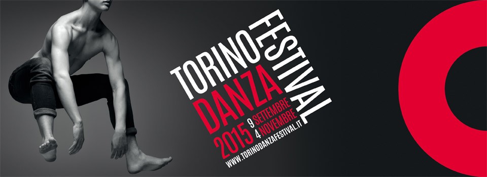 Svelato il programma del Torinodanza Festival 2015. Aperto, multidisciplinare, e in movimento.